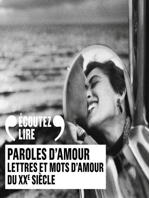 Title details for Paroles d'amour. Lettres et mots d'amour du XXe siècle by Collectif - Available